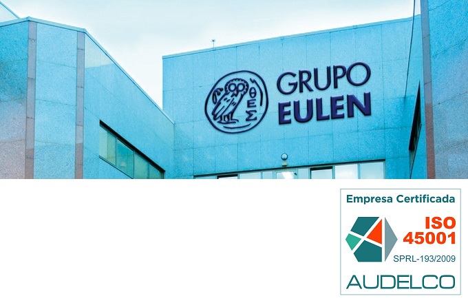 El Grupo Eulen consigue la certificación ISO 45001 de seguridad y salud laboral