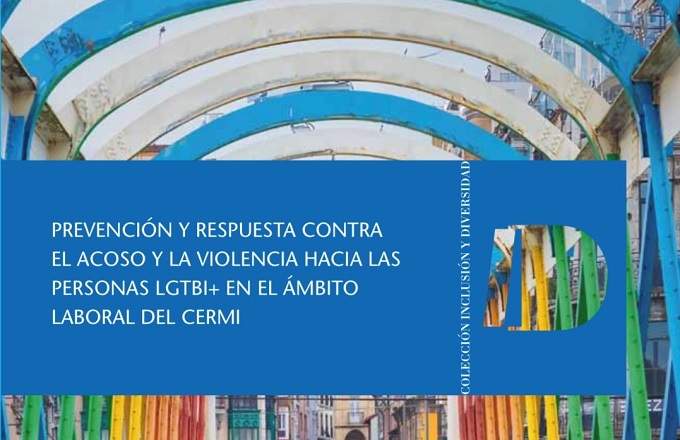 El CERMI publica un protocolo contra el acoso y la violencia hacia las personas LGTBI+ en el ámbito laboral